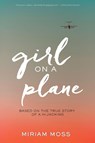 Girl on a Plane - Miriam Moss - 9781328742070
