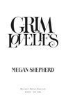 Grim Lovelies - Megan Shepherd - 9781328809629