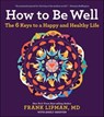 How to Be Well - Frank Lipman - 9781328905079