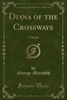 Diana of the Crossways - MEREDITH,  George - 9781330055908