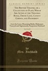 The British Theatre, Vol. 13 of 25 - INCHBALD,  Mrs - 9781330610039