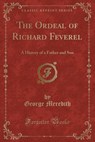 The Ordeal of Richard Feverel - MEREDITH,  George - 9781330659656