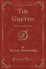The Ghetto - HEIJERMANS,  Herman - 9781330671689