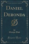 Daniel Deronda, Vol. 2 (Classic Reprint) - ELIOT,  George - 9781330937358