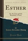 Esther - YOUNG,  James Alexander - 9781331026754