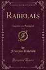 Rabelais, Vol. 2 - RABELAIS,  Francois - 9781331561682