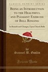 First Steps to Bell Ringing - GOSLIN,  Samuel B. - 9781332226337