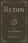 RUDIN - TURGENEV,  Ivan Sergeevich - 9781333432843