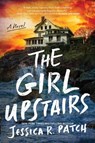 The Girl Upstairs - Jessica R. Patch - 9781335001368