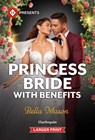 Princess Bride with Benefits - Bella Mason - 9781335219954