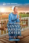 The Amish Nanny's Marriage Offer: An Uplifting Inspirational Romance - Patrice Lewis - 9781335230621