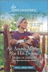An Amish Mother for His Twins - DAVIDS,  Patricia - 9781335409355
