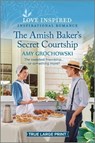 The Amish Baker's Secret Courtship: An Uplifting Inspirational Romance - Amy Grochowski - 9781335417855
