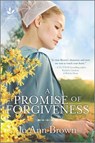 A Promise of Forgiveness: An Uplifting Amish Romance - Jo Ann Brown - 9781335418753