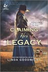 Claiming Her Legacy: A Western Historical Novel - Linda Goodnight - 9781335418760