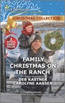 Family Christmas on the Ranch - KASTNER,  Deb - 9781335429902