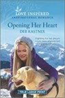 Opening Her Heart - KASTNER,  Deb - 9781335430779