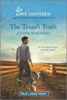The Texan's Truth - NAVARRO,  Jolene - 9781335430946