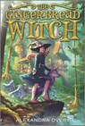 The Gingerbread Witch - Alexandra Overy - 9781335453716