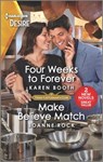 Four Weeks to Forever & Make Believe Match - Karen Booth - 9781335457523