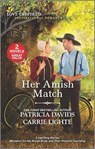 Her Amish Match - Patricia Davids - 9781335476029