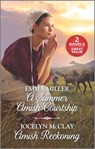 A Summer Amish Courtship and Amish Reckoning: A 2-In-1 Collection - MILLER,  Emma - 9781335509956