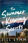 The Summer of Keeping Secrets - Jill Lynn - 9781335549587