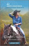 The Cowgirl's Sacrifice - RADCLIFFE,  Tina - 9781335567147