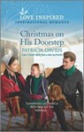 Christmas on His Doorstep: An Uplifting Inspirational Romance - Patricia Davids - 9781335585363