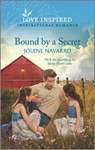 Bound by a Secret: An Uplifting Inspirational Romance - Jolene Navarro - 9781335585516