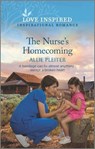 The Nurse's Homecoming: An Uplifting Inspirational Romance - Allie Pleiter - 9781335585806