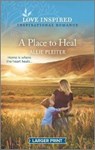 A Place to Heal: An Uplifting Inspirational Romance - PLEITER,  Allie - 9781335585875