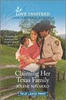 CLAIMING HER TEXAS FAMILY -LP - NAVARRO,  Jolene - 9781335586698