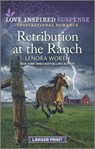 Retribution at the Ranch - Lenora Worth - 9781335588180