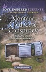 Montana Cold Case Conspiracy - Sharon Dunn - 9781335588487