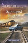 Sabotaged Mission - RADCLIFFE,  Tina - 9781335588616