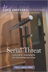 Serial Threat - HANSEN,  Valerie - 9781335588685