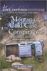 Montana Cold Case Conspiracy - Sharon Dunn - 9781335589002