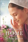 A Wish for Home: An Uplifting Amish Romance - Jo Ann Brown - 9781335928689