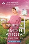 Courting the Amish Widow: An Uplifting Inspirational Romance - Emma Miller - 9781335940315
