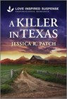A Killer in Texas - Jessica R. Patch - 9781335957474