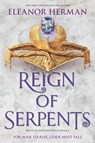 REIGN OF SERPENTS FIRST TIME T - Eleanor Herman - 9781335968791
