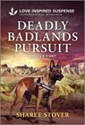 Deadly Badlands Pursuit - Sharee Stover - 9781335980557