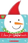 I Love You Snow Much - Sandra Magsamen - 9781338110869