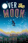 Over the Moon - Natalie Lloyd - 9781338118490