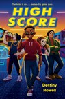 High Score - Destiny Howell - 9781338746716