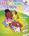 The Gray Day: An Acorn Book (Rainbow Days #1): Volume 1 - Valerie Bolling - 9781338805949