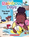 The Gold Bowl: An Acorn Book (Rainbow Days #2): Volume 2 - Valerie Bolling - 9781338805963