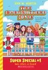 Baby-Sitters on Board! (the Baby-Sitters Club: Super Special #1): Volume 1 - Ann M. Martin - 9781338814668