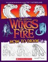 Sutherland, T: Wings of Fire: The Official How to Draw the P - Tui T Sutherland - 9781339013985